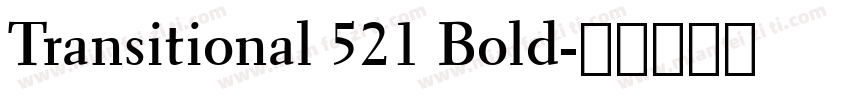 Transitional 521 Bold字体转换